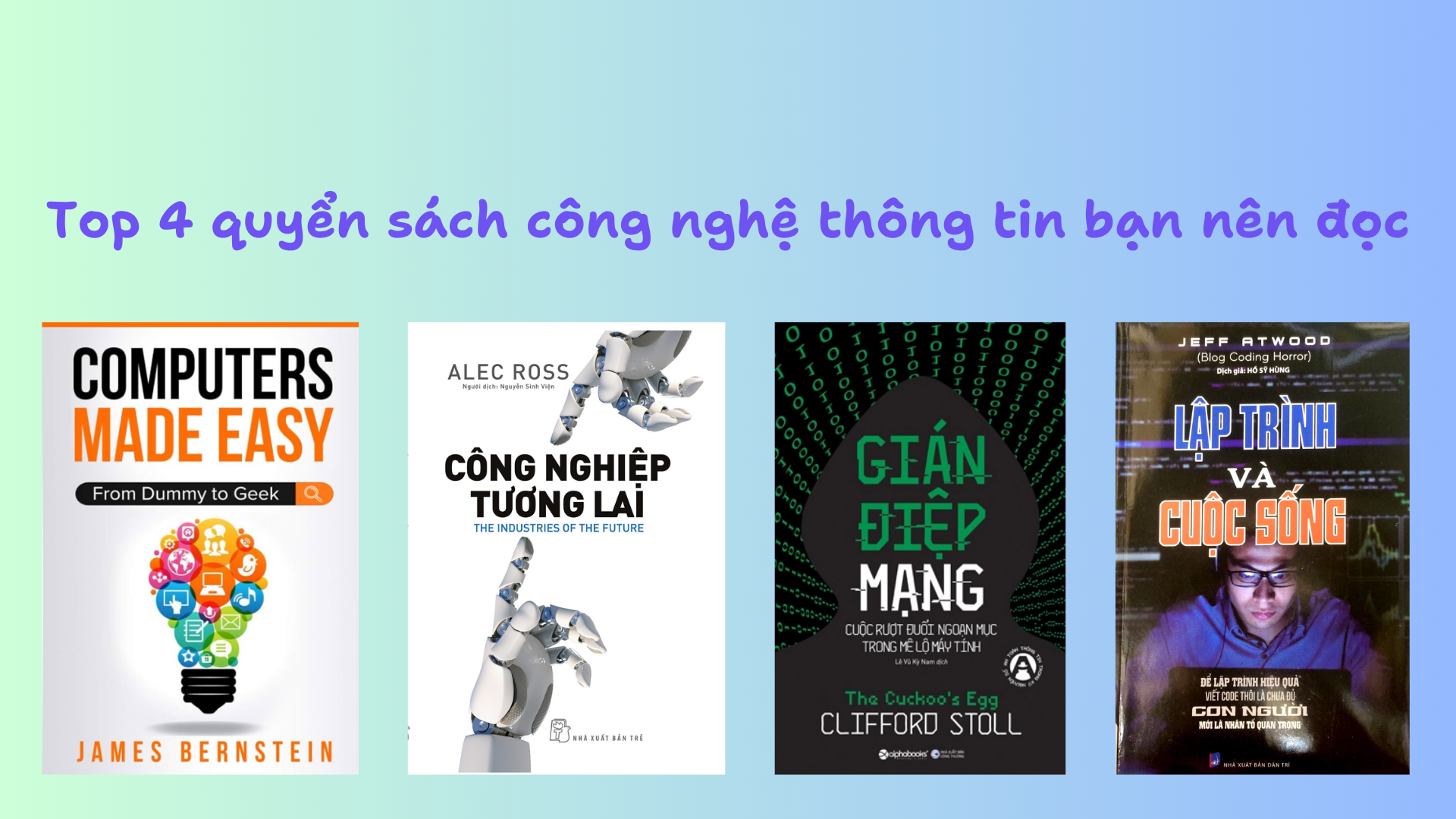 5TechUIT - top_4_quyen_sach_cong_nghe_thong_tin_ban_nen_doc